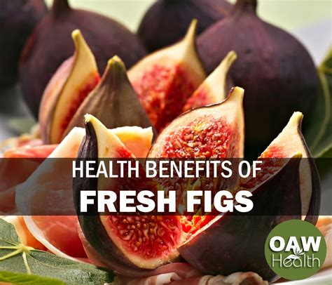 Health Benefits Of Fresh Figs