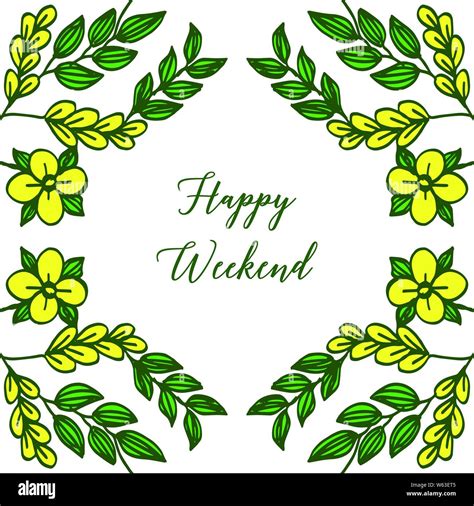 Design Template Of Happy Weekend With Yellow Wreath Frame Vector