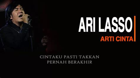 ARI LASSO ARTI CINTA ALBUM THE BEST TAHUN 2000 AN WITH LYRIC