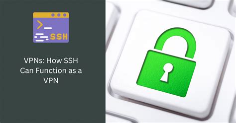 SSH As A VPN Boost Privacy Access Networks FineProxy