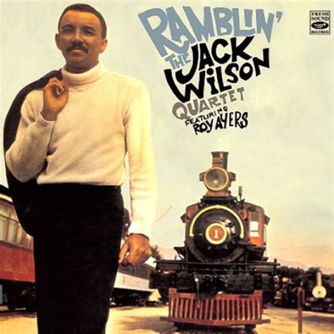 Jack Wilson Ramblin Featuring Roy Ayers Blue Sounds