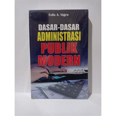 Jual Buku Dasar Dasar Administrasi Publik Modern Shopee Indonesia