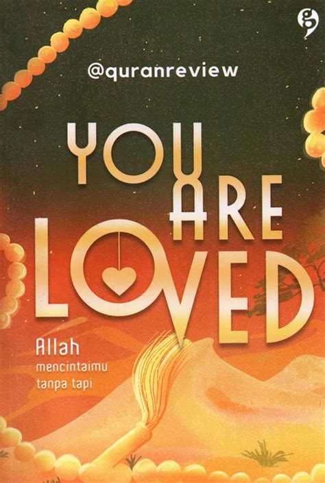 Jual Buku You Are Loved Karya Quranreview Toko Buku Online Terbesar