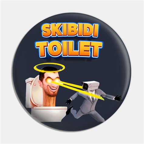 Skibidi Toilet Skibidi Toilet Pin Teepublic