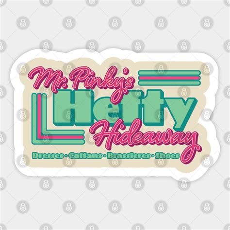 Mr Pinkys Hefty Hideaway Hairspray Sticker Teepublic