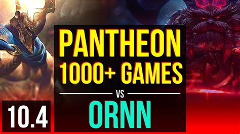 Pantheon Vs Ornn Top 1000 Games Kda 10 0 3 Legendary Korea