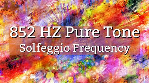 852 Hz Pure Tone Solfeggio Frequency Awaken Intuition Return To