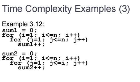 Solved Time Complexity Examples sum l = 0: for (i = l: i