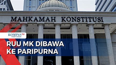 Pemerintah Dpr Setuju Ruu Mahkamah Konstitusi Dibawa Ke Paripurna