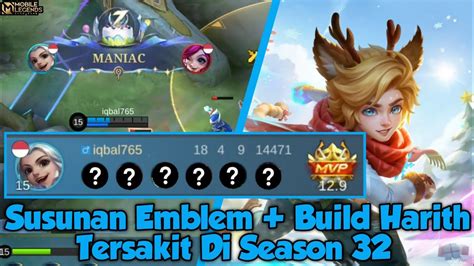 Susunan Emblem Build Harith Tersakit Di Season 32 Mobile Legends Youtube