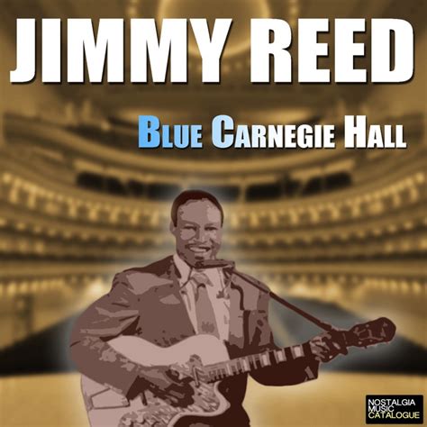 Jimmy Reed Blue Carnegie Hall Nostalgia Music Catalogue