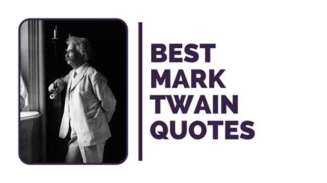 Over 300 Mark Twain Quotes And Insightful Sayings