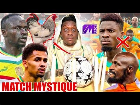 Alahou Akbar A H De Senegal Vs Cote D Ivoire Ce Marabout Annonce Une