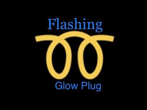 Glow Plug Indicator Light Flashing