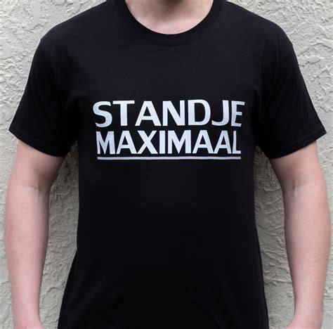 Heren T Shirt STANDJE MAXIMAAL STANDJE MAXIMAAL NL