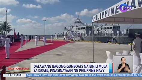 Dalawang Bagong Gunboats Na Binili Mula Sa Israel Pinasinayaan Ng