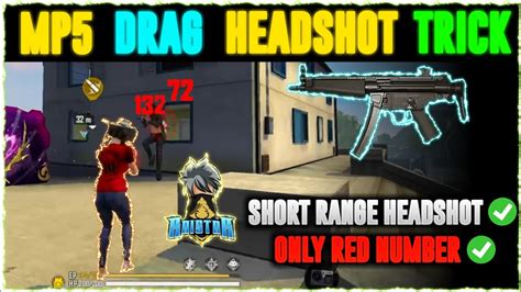 Mp5 Headshot Trick Free Fire Short Range Headshot With Mp5 Only Red