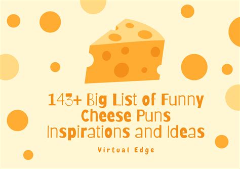 145 Funny Cheese Puns For Gouda Laughs Virtual Edge