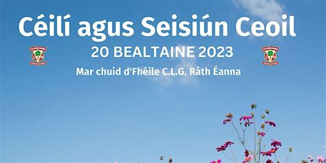 Céilí Agus Seisiún Ceoil 20 Bealtaine 2023 Raheny Gaa Club Dublin