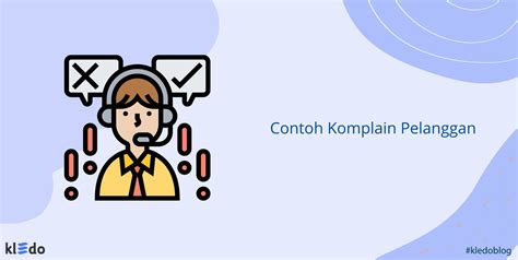 10 Contoh Komplain Pelanggan Dan Cara Meresponnya