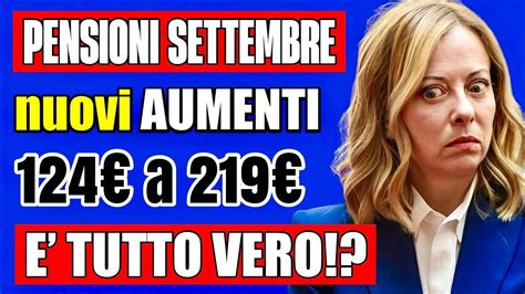 Pensioni Settembre Nuovi Aumenti Da A Tutto Vero