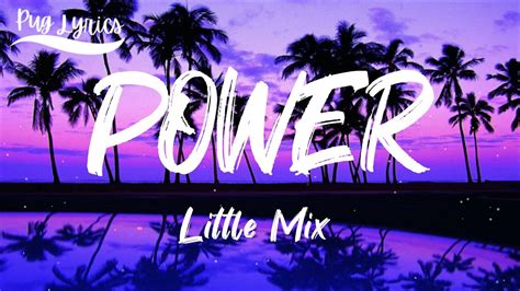 Little Mix Power Lyrics Ft Stormzy Youre The Man But I Got The