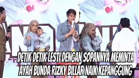 Detik Detik Lesti Dengan Sopannya Meminta Ayah Ibu Rizky Billar Naik Ke