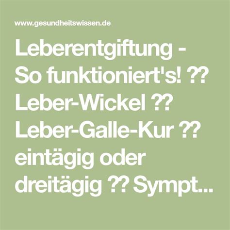 Leberentgiftung So Funktioniert S Leber Wickel Leber Galle Kur