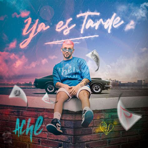 ACHE lanza nuevo sencillo "Ya es tarde" - Wow La Revista