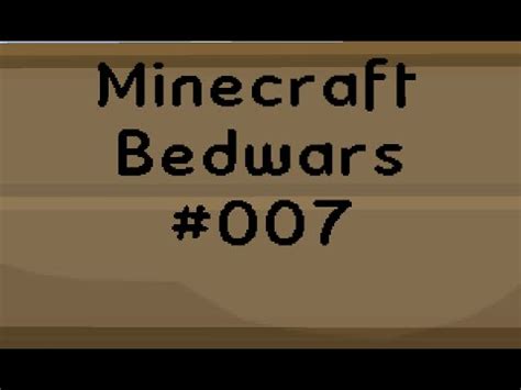 Minecraft Bedwars 007 Dream YouTube