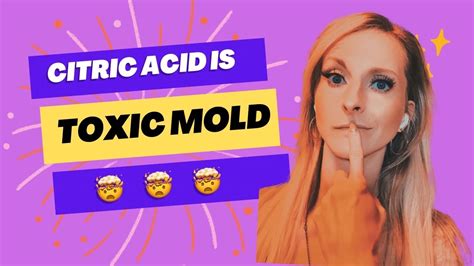 Citric Acid Is Made From Toxic Mold Youtube