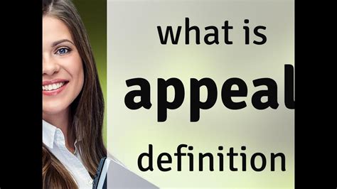 Appeal • Definition Of Appeal Youtube