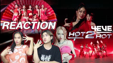 ติ่งไปเรื่อยพารีแอค 4eve Hot 2 Hot Dance Version Mv L Reaction