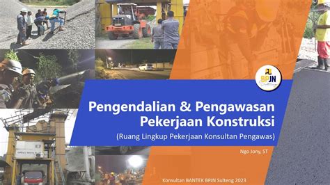 Materi Pengendalian Pengawasan Pekerjaan Konstruksi Ruang Lingkup