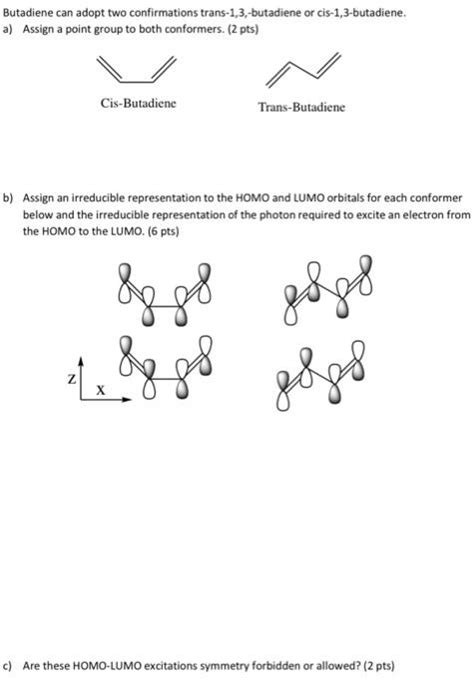 Solved Butadiene Can Adopt Two Confirmations