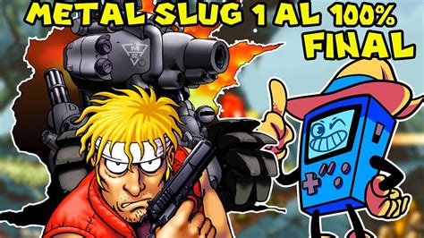 El Final De Metal Slug Metal Slug Con Pepe El Retro Mago