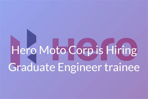 Hero Moto Corp Is Hiring Graduate Engineer Trainee Apply Now