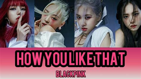 Blackpinkhow You Like Thatlyrics Youtube