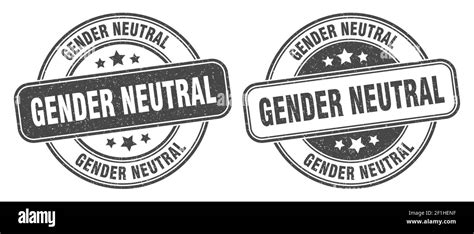 Gender Neutral Stamp Gender Neutral Sign Round Grunge Label Stock Vector Image And Art Alamy