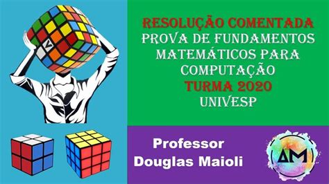 Resolu O Comentada Da Prova De Fundamentos Matem Ticos Para Computa O