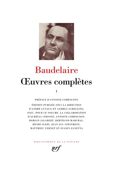 Charles Baudelaire Oeuvres Compl Tes I Ii En Pl Iade Philippe