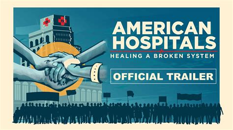 AMERICAN HOSPITALS Healing A Broken System Official Trailer YouTube