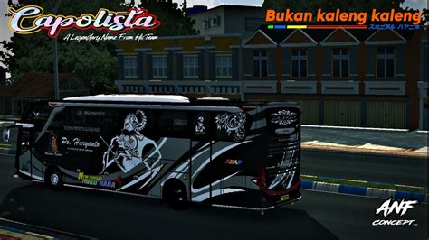 Share Livery Po Haryanto Capolista Old Srikandi Rombak Jb Youtube