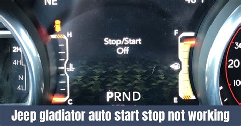 Why Your Jeep Gladiator S Auto Start Stop Isn T Working How To Fix It