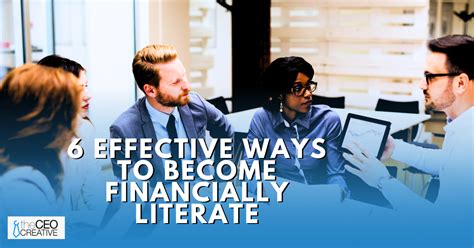 6 Effective Ways To Become Financially Literate The Ceo Creative