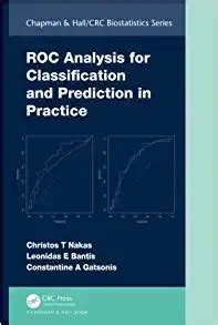 ROC Analysis For Classification And Prediction In Practice Chapman