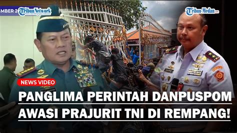 MURKA Panglima TNI Akan Tindak Tegas Anggota TNI Yang Terbukti