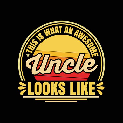 Vintage This Is What An Awesome Uncle Looks Like Vector Art At