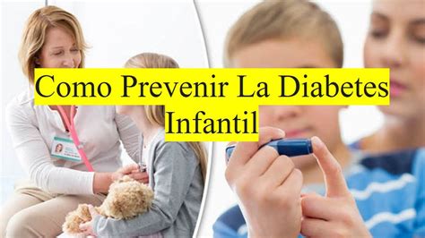 Como Prevenir La Diabetes Infantil Youtube