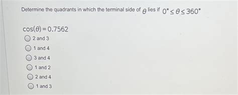 Solved Determine The Quadrants In Which The Terminal Side Of A Lies